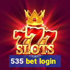 535 bet login